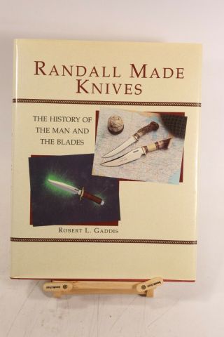 Randall Made Knives History Of The Man & The Blades Hardcover Book