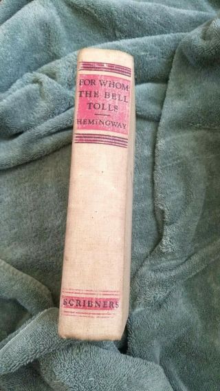 1940 Antique Book,  For Whom The Bell Tolls By Ernest Hemingway First Edition.