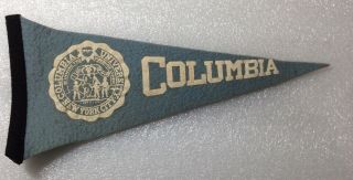 Vintage 1950 - 60’s Columbia University 8.  5” Felt Mini Pennant Ivy League Schools