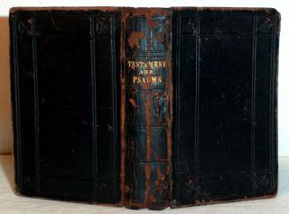 1860 Antique Testament & Bible Psalms Leather Binding King James Jesus