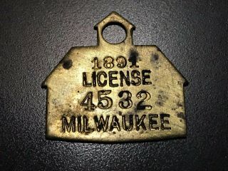 Estate Antique 1891 Milwaukee Dog Tag Tax License 4532 House Shaped Brass Fob