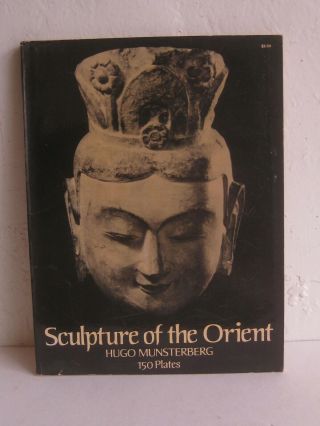 Vtg 1972 Sculpture Of The Orient Chinese Tibetan Bronze Art Book Munsterberg