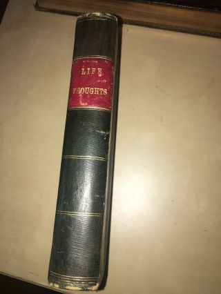 (1858 1st) Life Thoughts,  Henry Ward Beecher.  Antique Christian Book 3/4 Leather