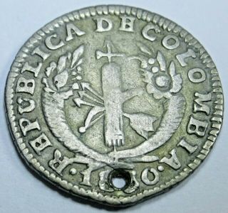 Colombia Holed 1830 1 Reales Un Real Old Antique Colombian Silver Currency Coin