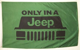 Jeep Flag Indoor Outdoor Only In A Jeep Banner 3 