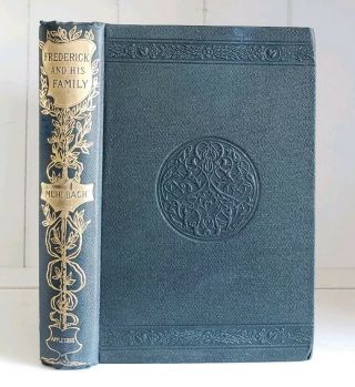 Frederick The Great And His Family Louisa Muhlbach Antique Victorian Historical