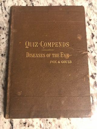 1888 Antique Medical Book " Diseases Of The Eye "