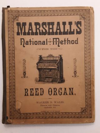 Marshall’s National Method For The Reed Organ Vintage Sheet Music 1888