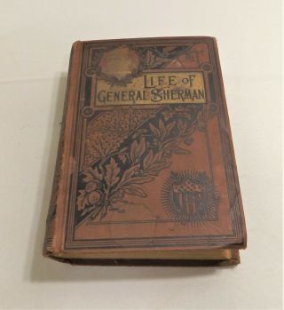 Antique Book Life Of General William T Sherman By P Boyd,  Publishers Union 1891
