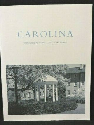 Carolina Undergraduate Bulletin / 2012 - 2013 Record U Of Nc Chapel Hill,  Nc