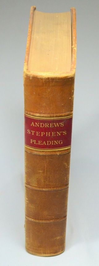 Andrew’s Stephen’s Pleadings 1894 Antique Leather Bound Law Book
