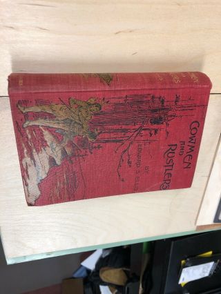 Cowmen And Rustlers By Edward S.  Ellis 1898 Hc Antique Book