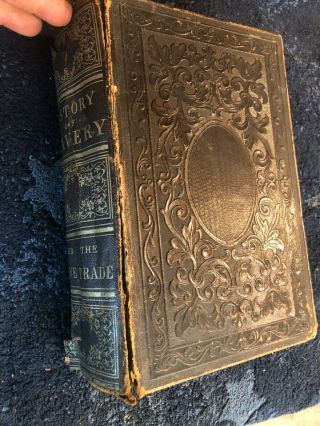 Antique Book - History of Slavery and the Slave Trade - W.  O.  Blake 1859 6