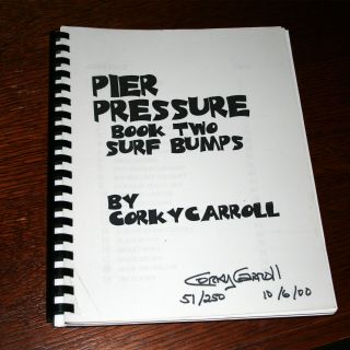 Signed,  Corky Carroll Pier Pressure Book Two Surf Bumps - 2000