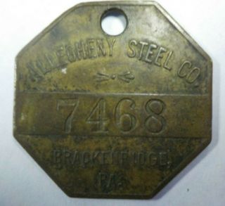 Vintage Allegheny Steel Co.  Employee Id Number Badge Pendant Brackinridge,  Pa.