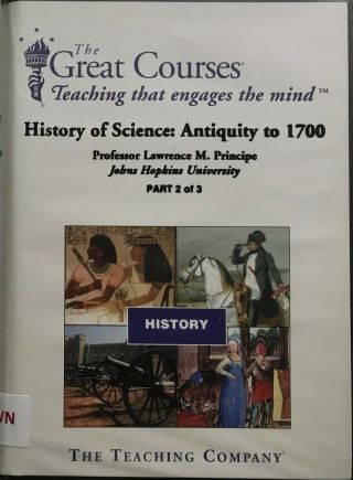 The Great Courses.  History of Science: Antiquity to 1700.  6 DVDs.  36 lectu 4