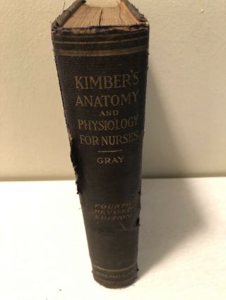 Antique Nurse Book 1914 Kimber’s Anatomy & Physiology For Nurses Carolyn Gray