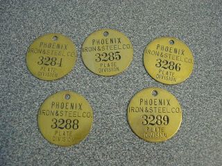 5 Phoenix Iron & Steel Co Brass Tag Plate Phoenixville Pa Numbered Early 1900 