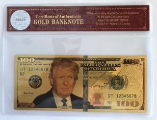 President Donald Trump.  $100 Dollar Bill.  24k Gold 3d Overlay.  With