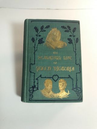 Vintage Antique Book Gold The Life Of Queen Victoria 1901