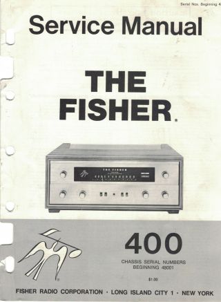The Fisher 400 Stereo Fm Operating & Service Manuals With Parts & Schematics