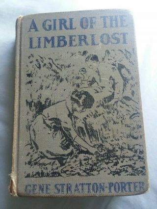 A Girl Of The Limberlost By Gene Stratton Porter Antique 1909 1st Ed.  Hardcover