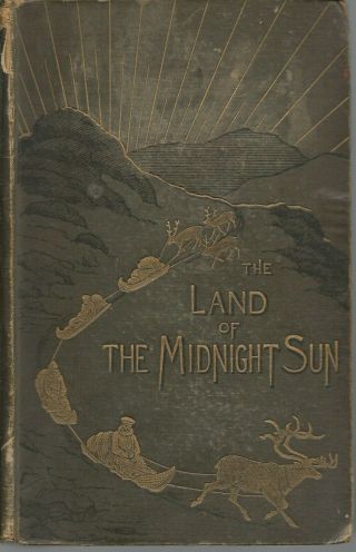 Land Of The Midnight Sun: By Paul B.  Du Chaillu Vol Ii Hb Book 1881 Antique