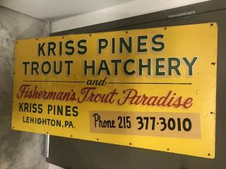 Kriss Pines Trout Hatchery Sign Fisher’s Paradise