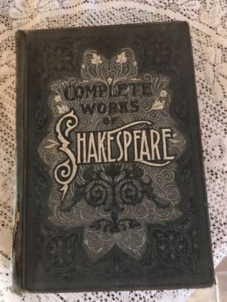 Large Antique Book Entitled,  " The Complete Of William Shakespeare ".