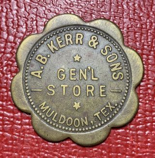 A.  B.  Kerr & Sons General Store Muldoon Texas Antique 10¢ Merchant Trade Token