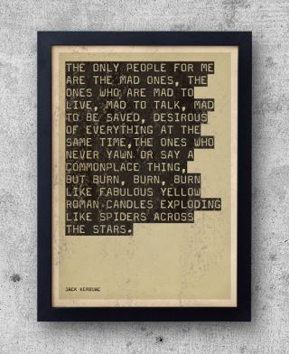 Jack Kerouac - " On The Road " Quote Poster - Beat Generation,  Big Sur,  Jazz