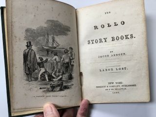 Antique Children’s Book: Labor Lost By Jacob Abbott 1866 (a Rollo Book)
