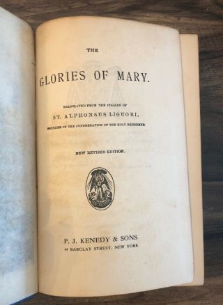 Antique 1888 - The Glories of Mary - book St.  Alophonsus Liguori - P.  J.  Kenedy 3