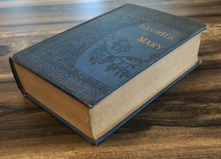 Antique 1888 - The Glories of Mary - book St.  Alophonsus Liguori - P.  J.  Kenedy 7