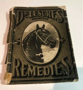 Antique Dr.  Lesures Veterinary Remedies Medicine Book 1908