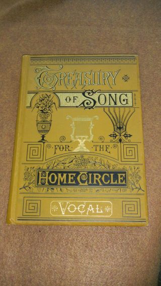 The Treasury Of Song For Home Circle Antique 1882 Salesman Sample