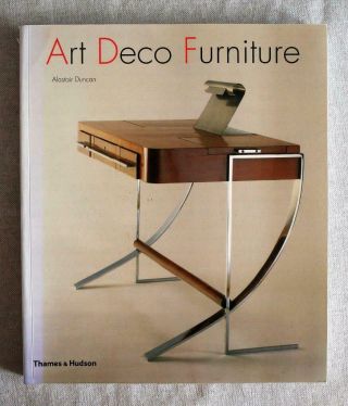 Book: Art Deco Furniture By Alastair Duncan 2007 Edition