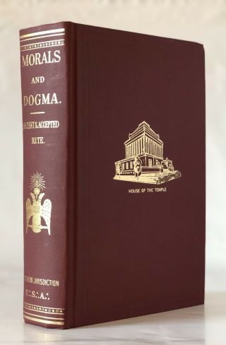 Morals And Dogma Of The Ancient And Accepted Scottish Rite Of Freemasonry 1966