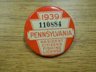 1939 Pa.  Pennsylvania Fishing License Button Badge Pin W/ Paper License Resident