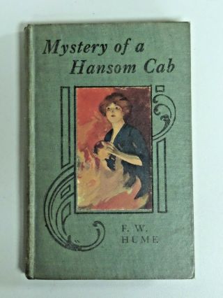 Antique Mystery Of A Hansom Cab By F.  W.  Hume Ideal Series Hardcover Book 1917