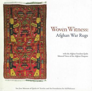 Book - Woven Witness Afghan War Rugs With The Afghan Freedom Quilt Silenced