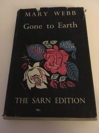 Gone To Earth By Mary Webb Hb 1948 Sarn Edition Antique Old Vintage Book
