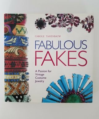 Fabulous Fakes A Passion For Vintage Costume Jewelry By Carole Tanenbaum