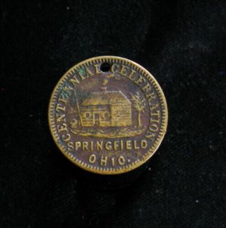 Antique 1901 Springfield Ohio Centennial Celebration Token August 5 - 10 18mm Hol