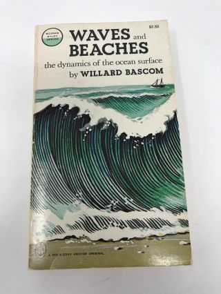 Waves And Beaches: Dynamics Of Ocean Surface By Willard Bascom Great Vintage