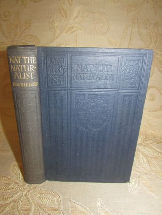 Antique Collectable Book Of Nat The Naturalist,  By George Manville Fenn - 1923