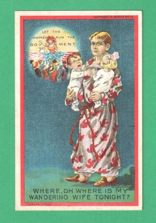 1910 Suffragette Series 10 Art Postcard Husband Crying Babies Wife Speech