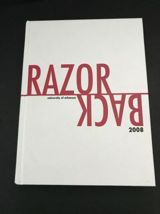 University Of Arkansas Fayetteville Yearbook Annual The Razorback 2008 U Of A