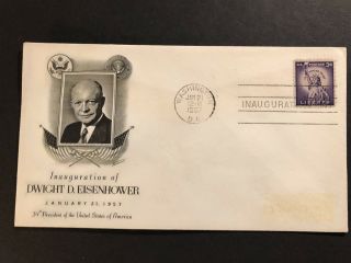 1957 Dwight D Eisenhower 34th President Cachet 1st Cov Fdc Inauguration Wash Dc