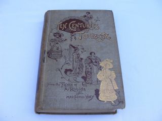 Ten Centuries Of Toilette Hardback Antique Book From The French Of A.  Robida 1892